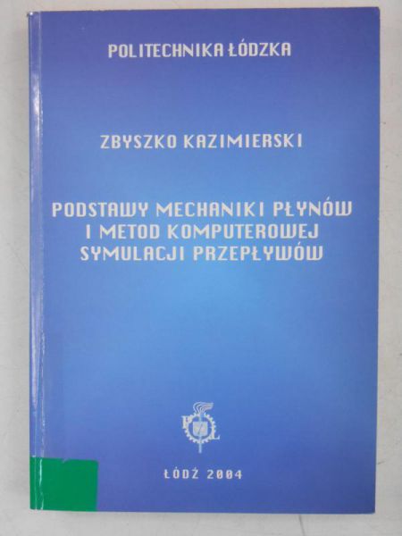 Podstawy mechaniki i płynów i metod komputerowej symulacji przepływów