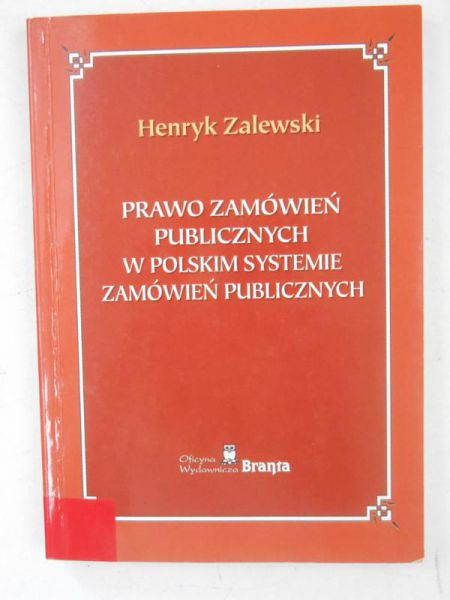 Prawo zamówień publicznych w polskim systemie zamówień publicznych