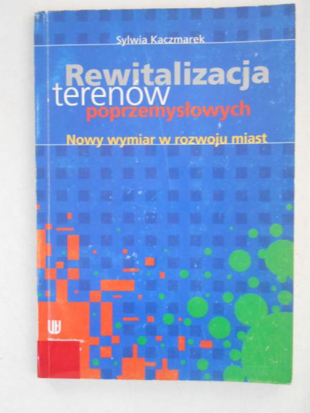 Rewitalizacja terenów przemysłowych