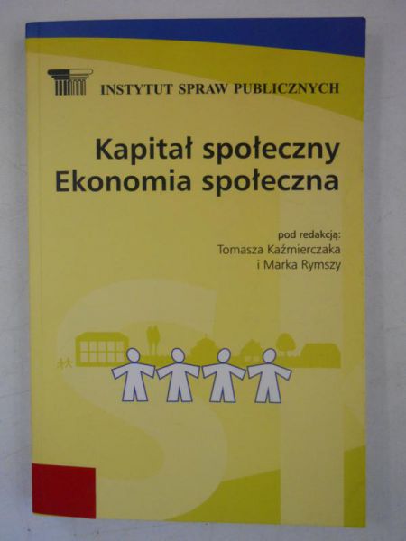 Kapitał społeczny. Ekonomia społeczna