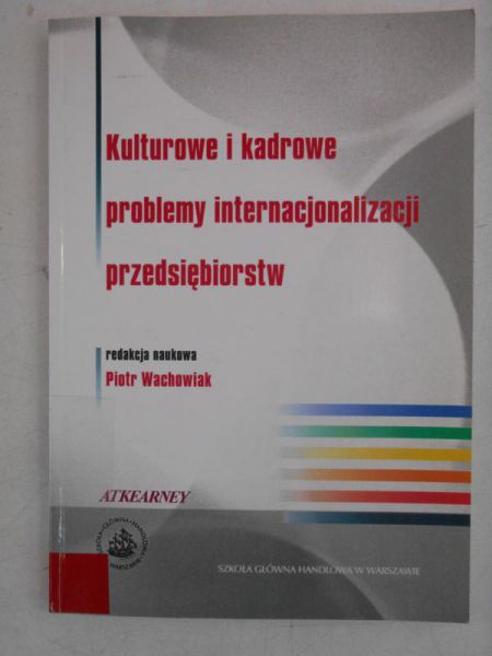 Kulturowe i kadrowe problemy internacjonalizacji przedsiębiorstw