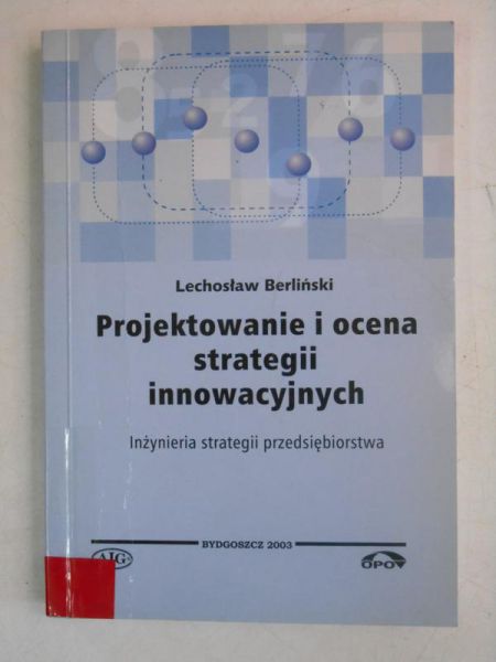 Projektowanie i ocena strategii innowacyjnych