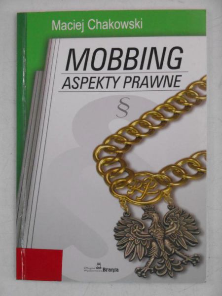 Mobbing. Aspekty prawne