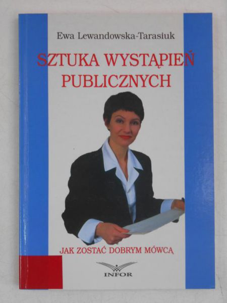 Lewandowska - Tarasiuk Ewa - Sztuka wystąpień publicznych
