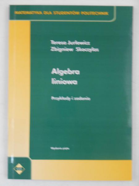 Algebra liniowa. Przykłady i zadania