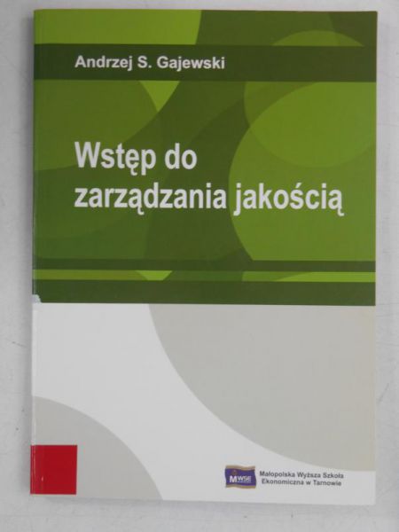 Gajewski Andrzej S. - Wstęp do zarządzania jakością