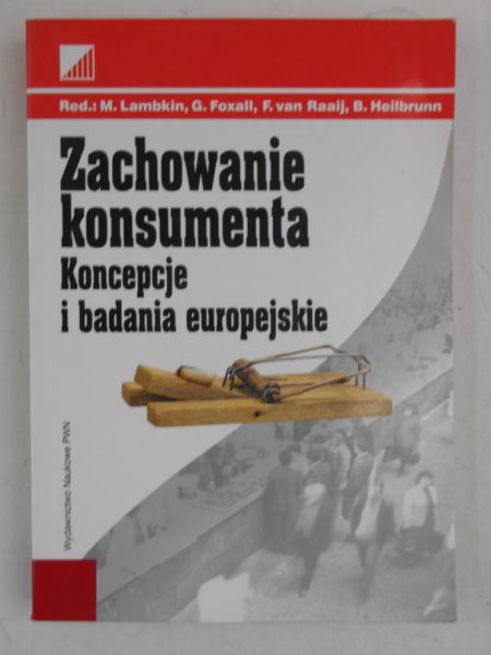 Zachowanie konsumenta. Koncepcje i badania europejskie