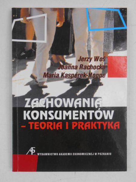 Zachowania konsumentów-teoria i praktyka