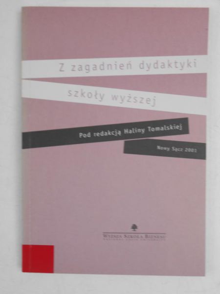Z zagadnień dydaktyki szkoły wyższej