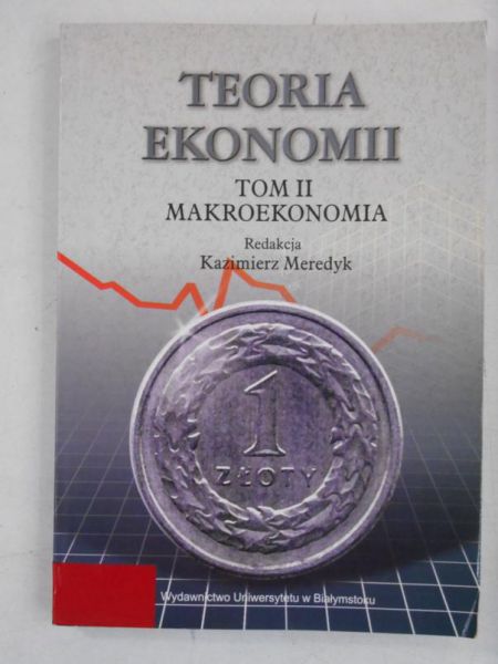 eoria ekonomii, Tom II: Makroekonomia