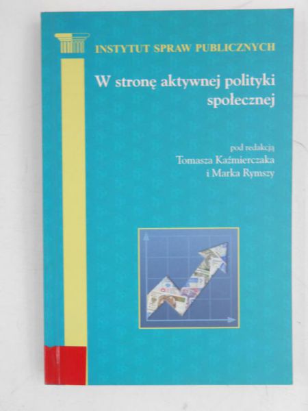 W stronę aktywnej polityki społecznej