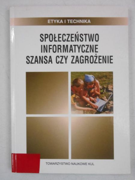 Społeczeństwo Informatyczne: Szansa czy zagrożenie?