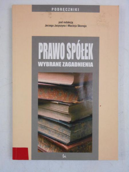 Prawo spółek. Wybrane zagadnienia