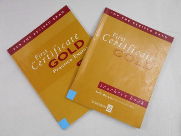 First Certificate Gold: Teacher's Book / Practice Exams