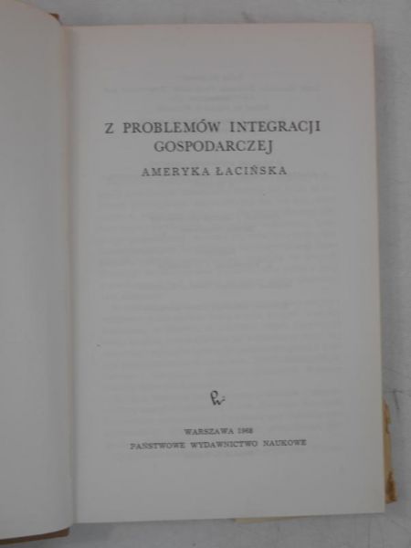Z problemów integracji gospodarczej. Ameryka Łacińska