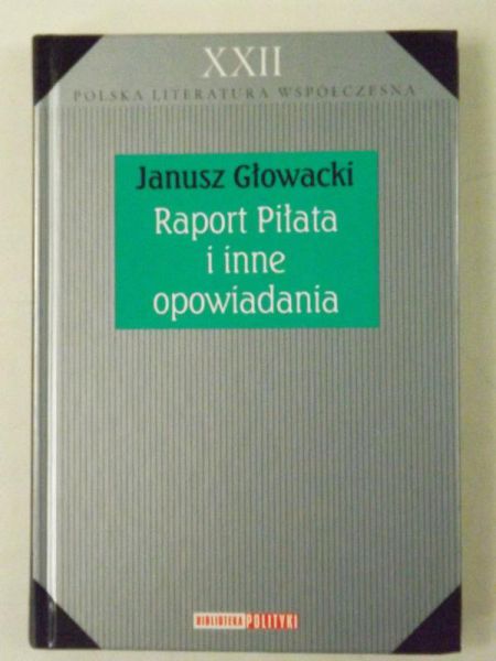 Głowacki Janusz - Raport Piłata i inne opowiadania