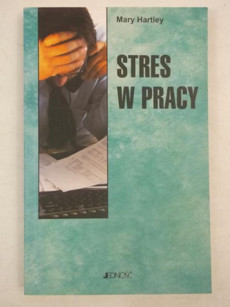 Hartley Mary - Stres w pracy