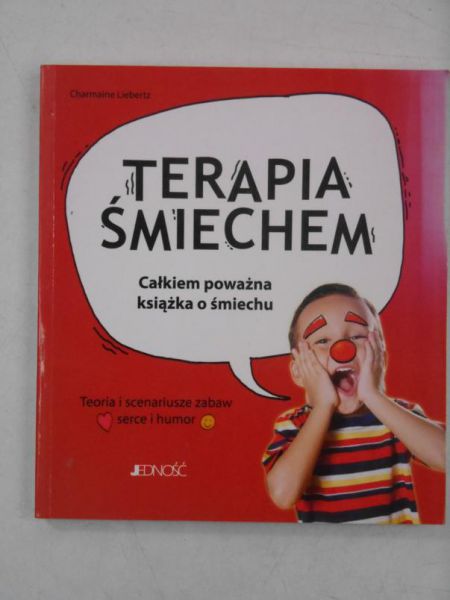 Terapia śmiechem. Całkiem poważna książka o śmiechu