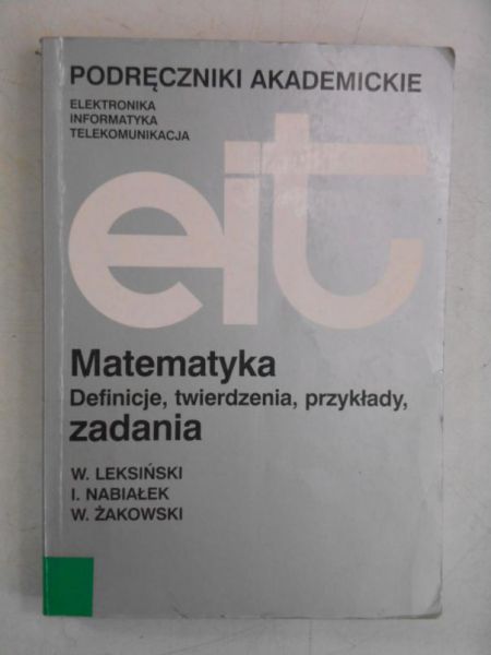 Matematyka. Definicje, twierdzenia, przykłady, zadania