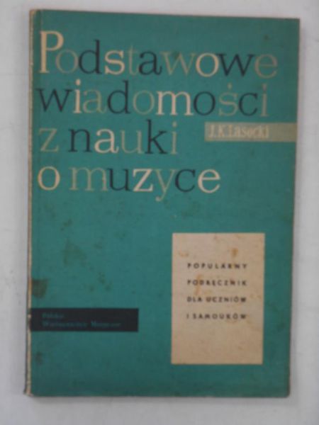Lasocki Józef Karol - Podstawowe wiadomości z nauki o muzyce