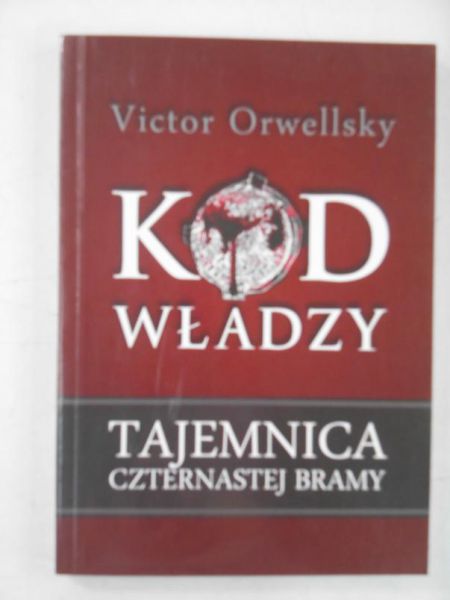 Kod władzy. Tajemnica czternastej bramy