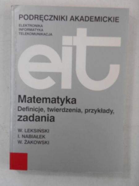 Matematyka. Definicje, twierdzenia, przykłady, zadania