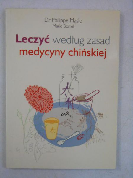 Leczyć według zasad medycyny chińskiej