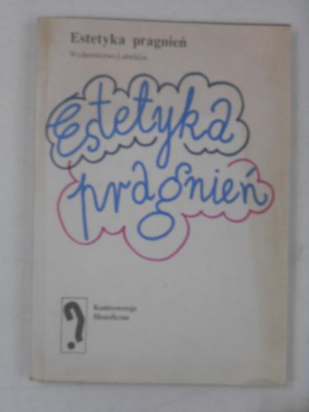 Brach-Czain Jolanta (red.) - Estetyka pragnień
