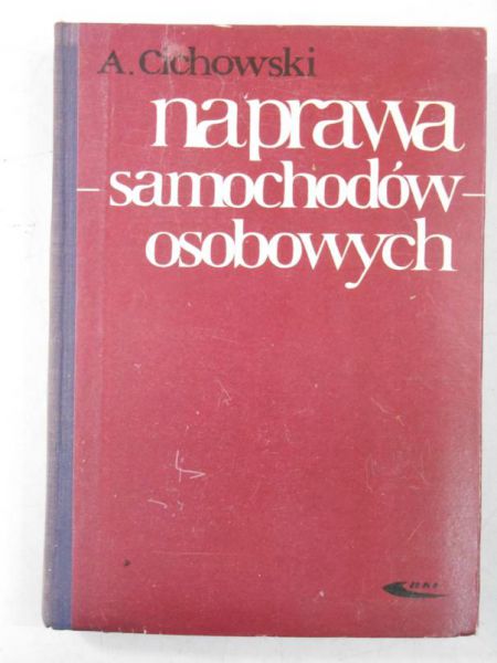 Cichowski Andrzej - Naprawa samochodów osobowych