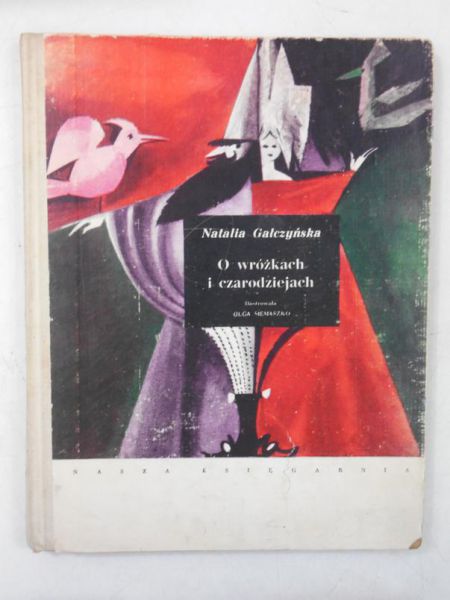 Gałczyńska Natalia - O wróżkach i czarodziejach