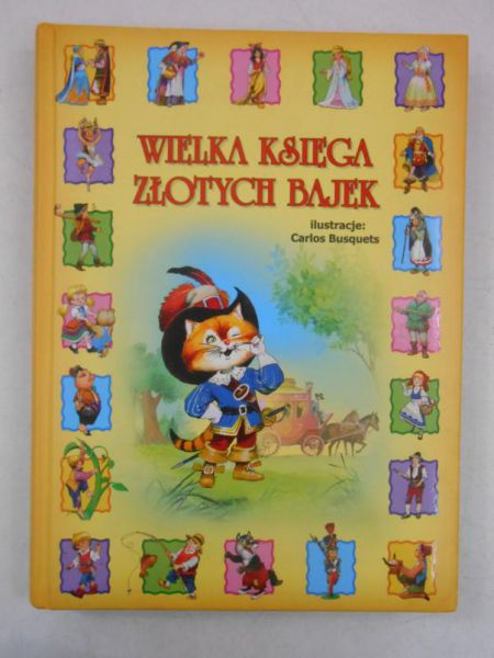 Wielka księga złotych bajek