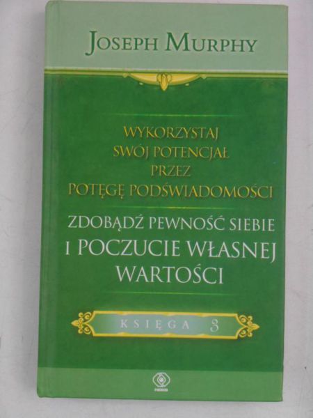 Wykorzystaj swój potencjał przez potęgę podświadomości