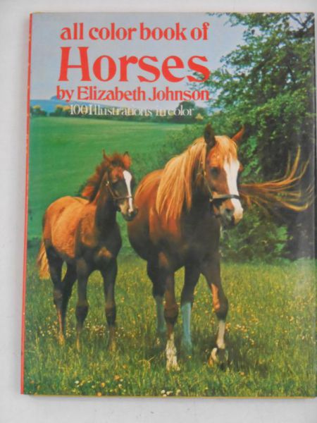 Johnson Elizabeth - All Color Book of Horses