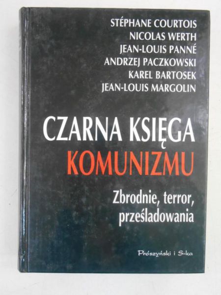 Courtois Stephane - Czarna księga komunizmu