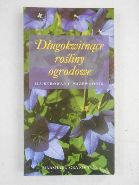 Craigmyle Marshall - Długokwitnące rośliny ogrodowe
