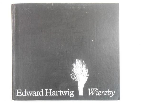 Hartwig Edward - Wierzby