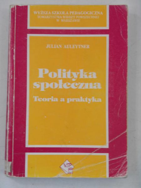 Auleytner Julian - Polityka społeczna