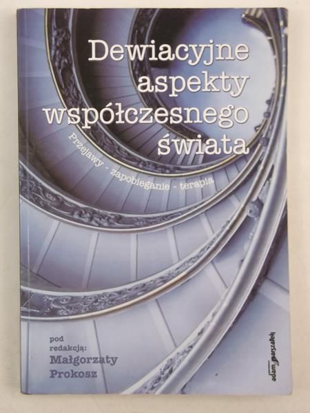 Dewiacyjne aspekty współczesnego świata