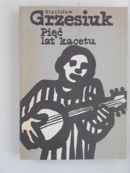 Pięć lat kacetu