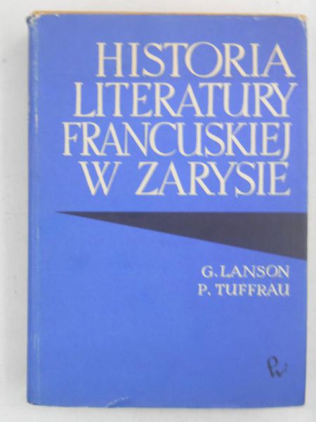 Lanson G. - Historia literatury francuskiej w  zarysie