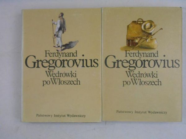 Gregorovius Ferdynand - Wędrówki po Włoszech, Tom I - II