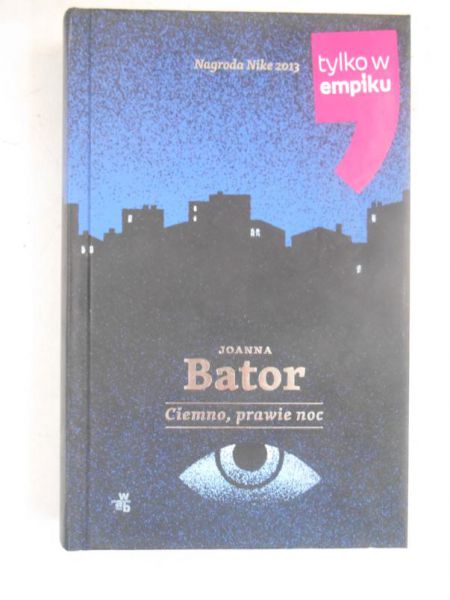 Bator Joanna - Ciemno, prawie noc