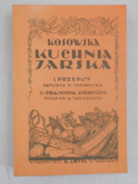Kosowska kuchnia jarska, reprint 1929 r.