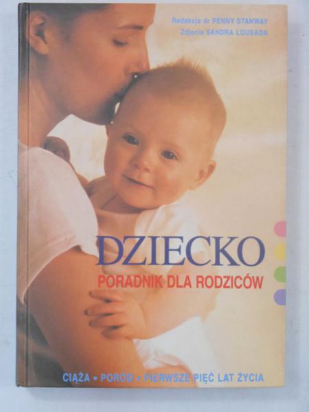 Dziecko. Poradnik dla rodziców