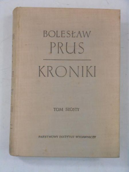 Prus Bolesław - Kroniki, Tom VI