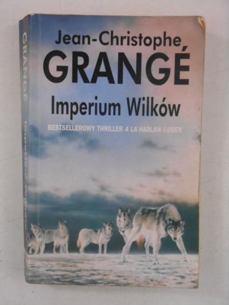 Grange Jean-Christophe - Imperium Wilków