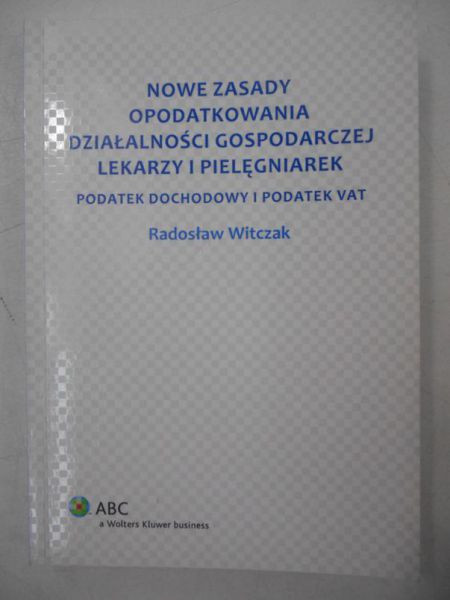 Nowe zasady opodatkowania działalności gospodarczej lekarzy i pielęgniarek