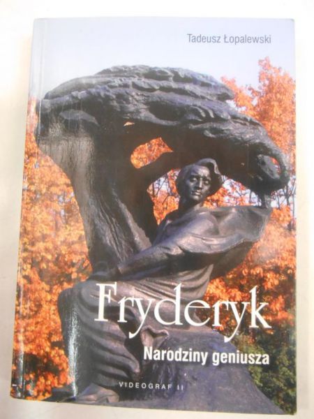 Fryderyk. Narodziny geniusza
