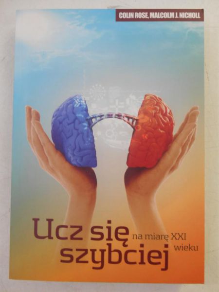 Rose Colin - Ucz się szybciej na miarę XXI wieku