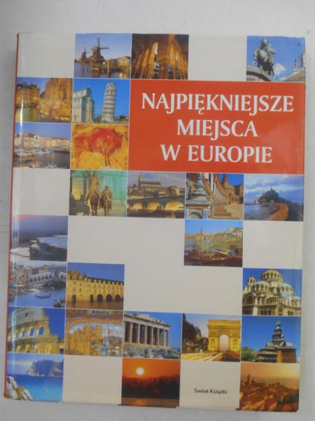 Najpiękniejsze miejsca w Europie